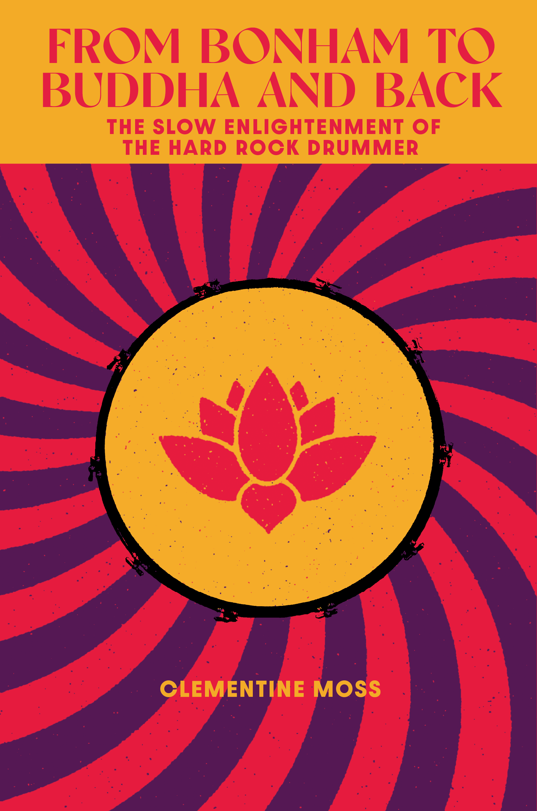 From Bonham to Buddha and Back book cover